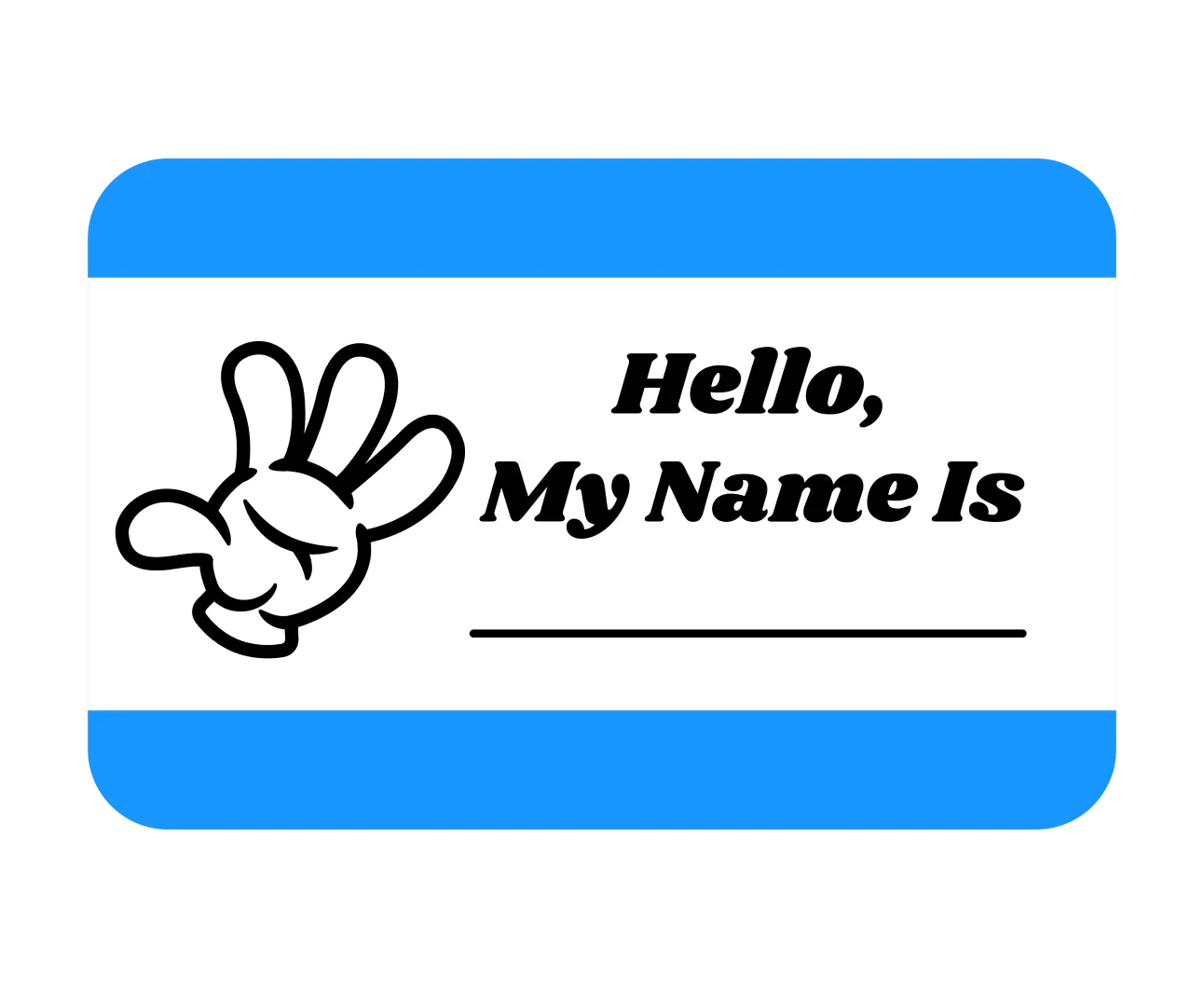 Hello My Name Is Badge