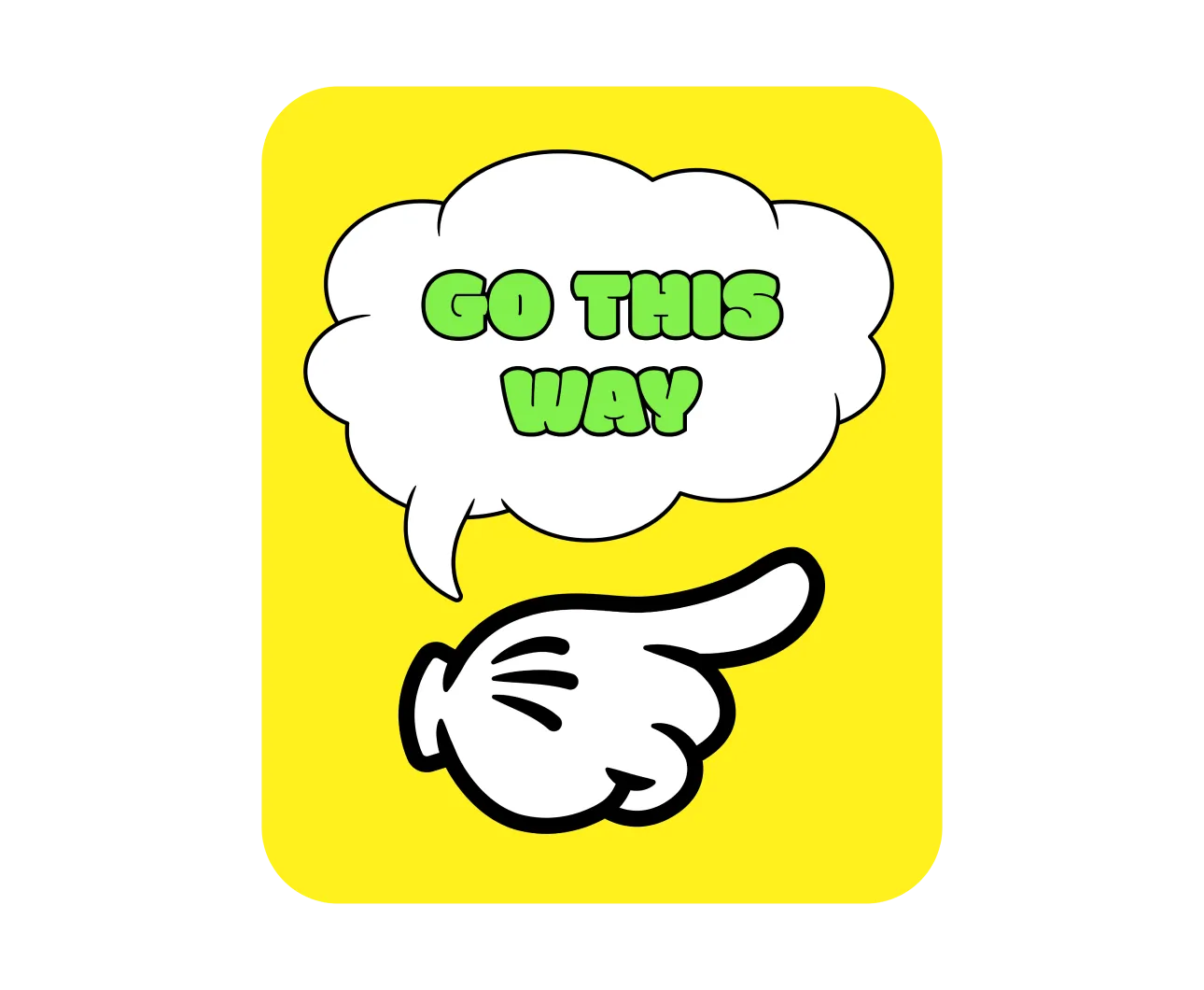 Cartoon illustration of a hand saying Go This Way